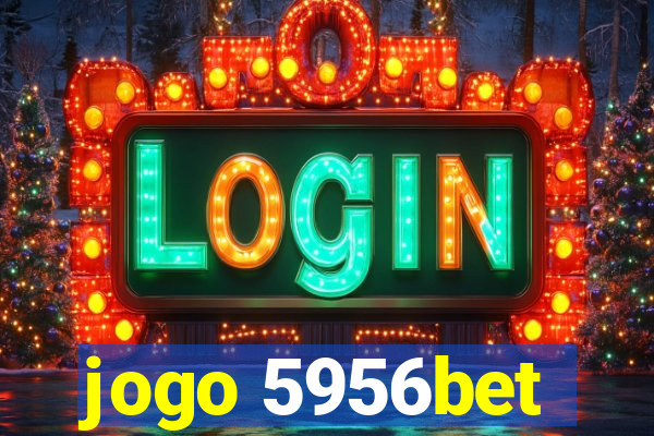 jogo 5956bet